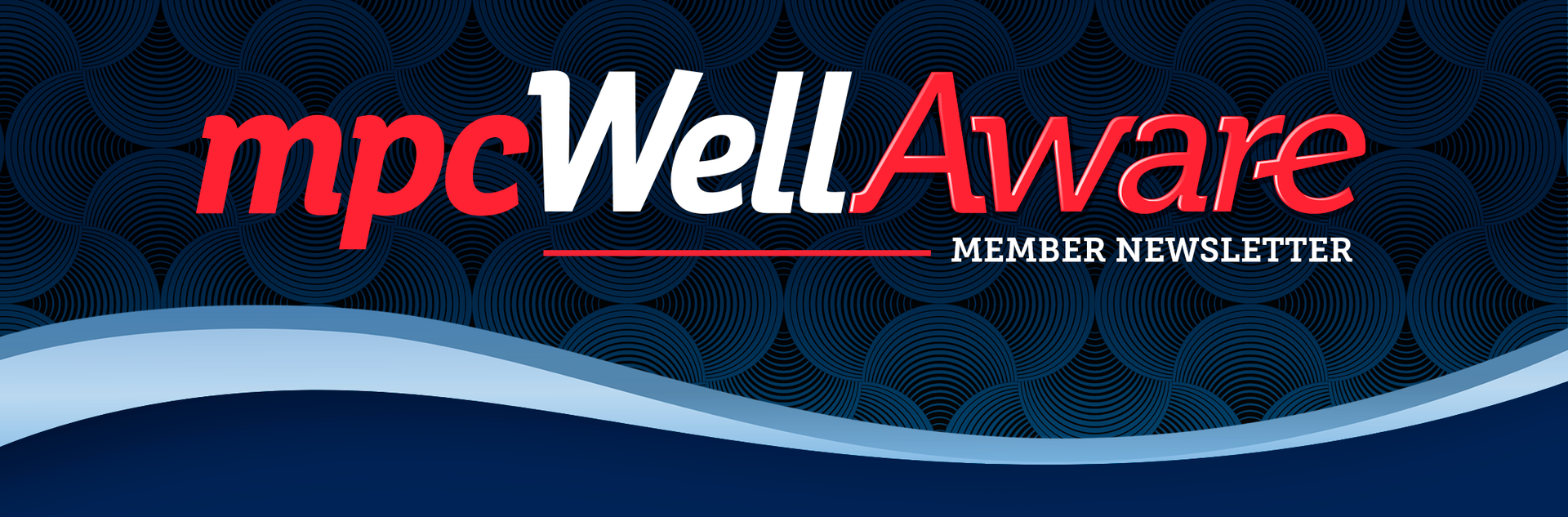 MPC Well Aware Member Newsletter