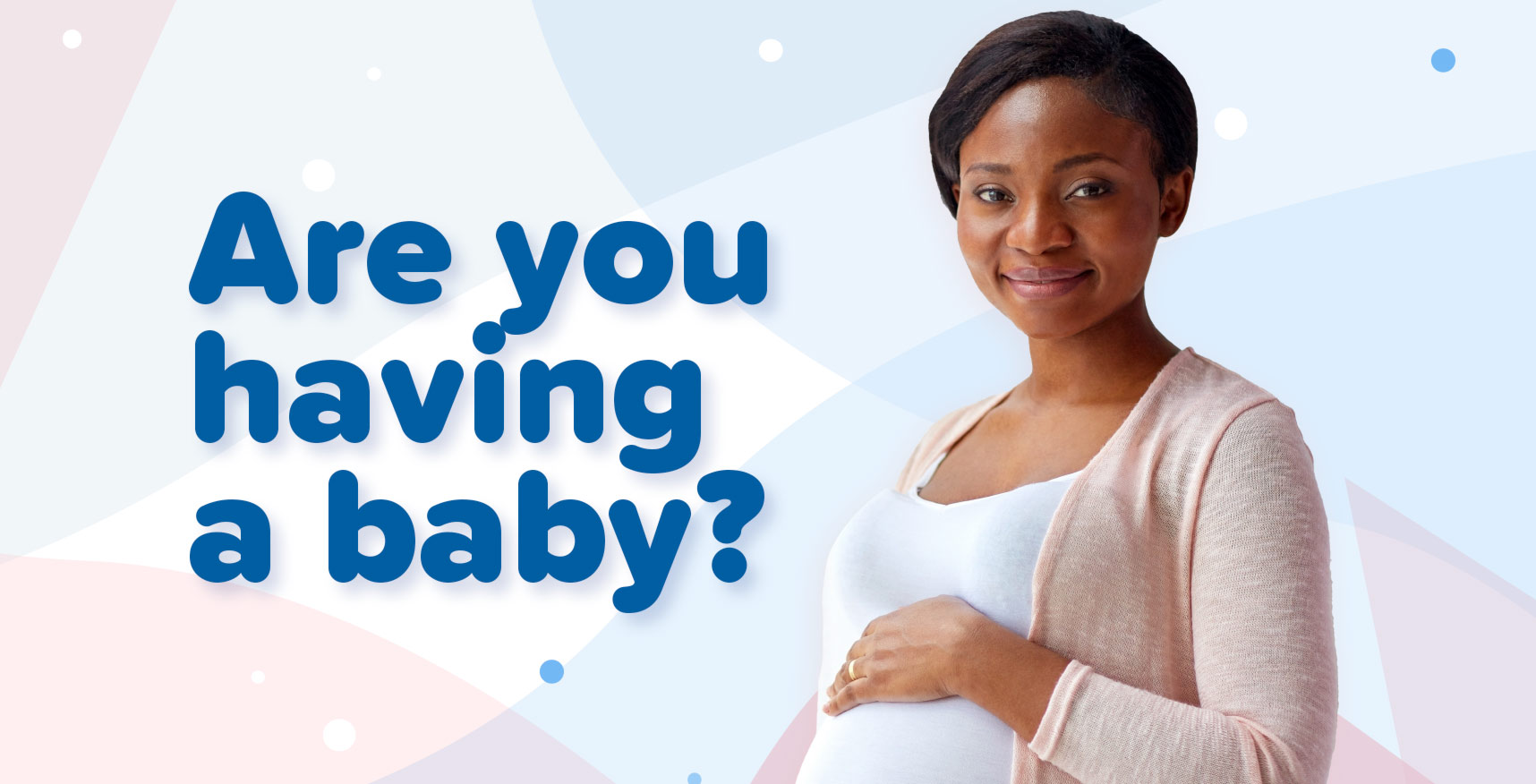 Are You Having a Baby?